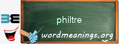 WordMeaning blackboard for philtre